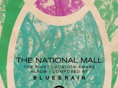 Esce The National Mall, il primo album musicale interamente location-aware